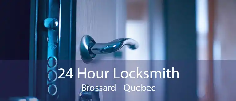 24 Hour Locksmith Brossard - Quebec