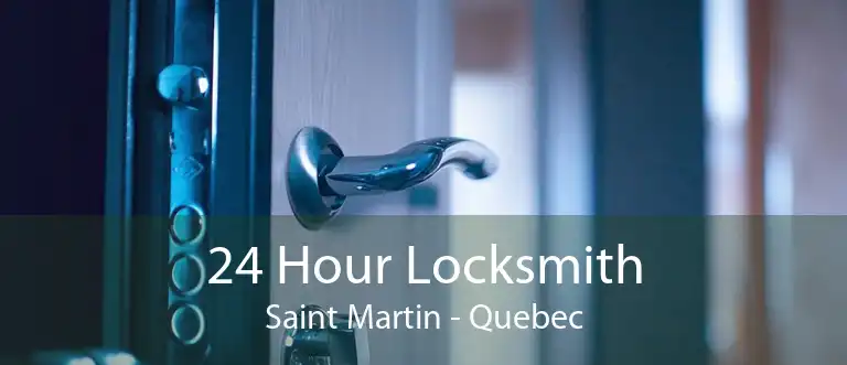 24 Hour Locksmith Saint Martin - Quebec
