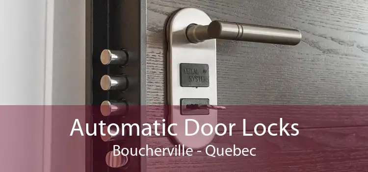 Automatic Door Locks Boucherville - Quebec