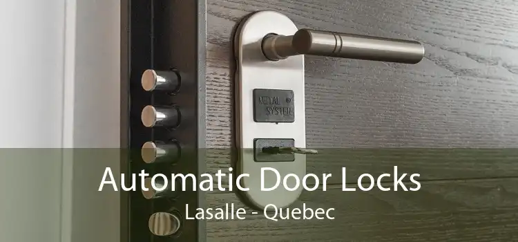 Automatic Door Locks Lasalle - Quebec