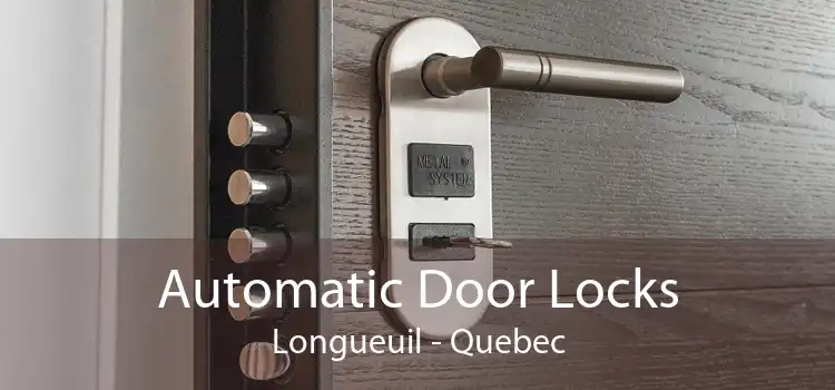 Automatic Door Locks Longueuil - Quebec