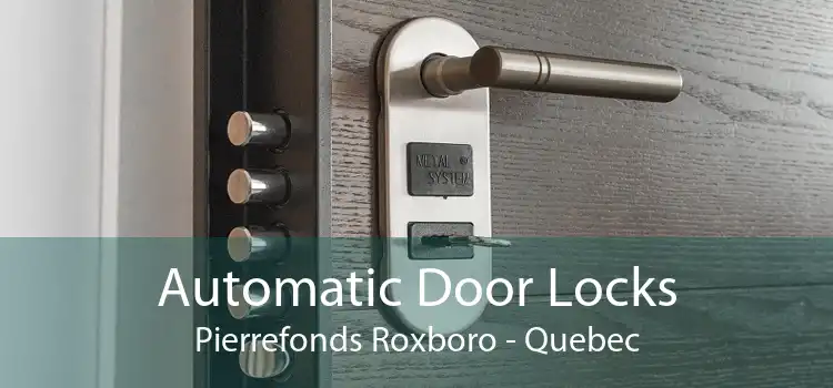 Automatic Door Locks Pierrefonds Roxboro - Quebec
