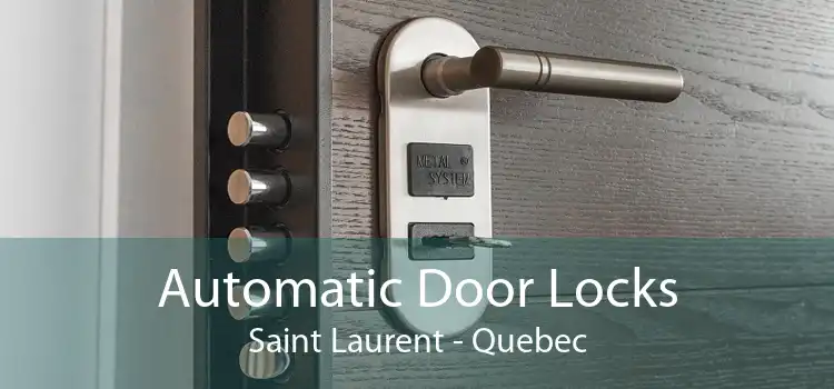 Automatic Door Locks Saint Laurent - Quebec