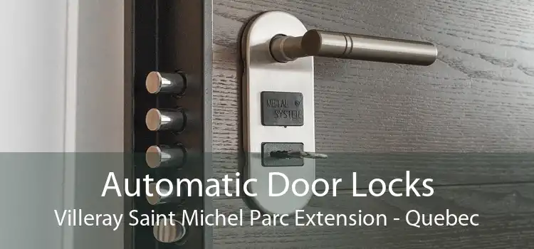 Automatic Door Locks Villeray Saint Michel Parc Extension - Quebec