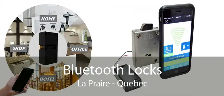 Bluetooth Locks La Praire - Quebec