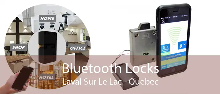 Bluetooth Locks Laval Sur Le Lac - Quebec