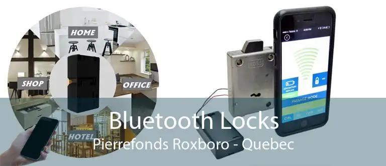 Bluetooth Locks Pierrefonds Roxboro - Quebec