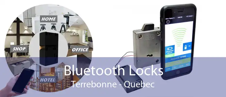 Bluetooth Locks Terrebonne - Quebec