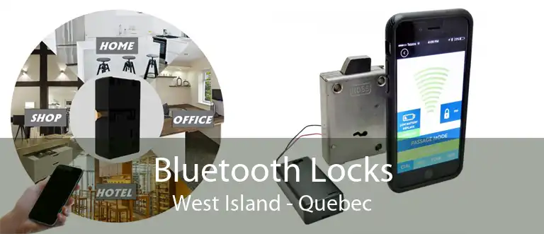 Bluetooth Locks West Island - Quebec