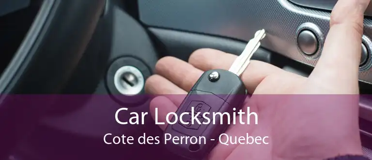 Car Locksmith Cote des Perron - Quebec