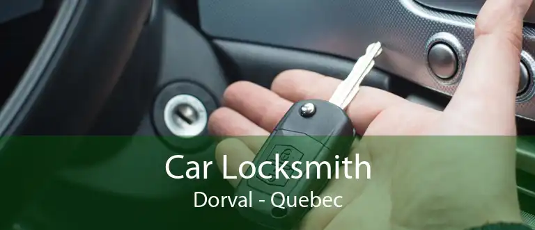 Car Locksmith Dorval - Quebec