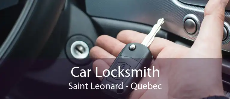 Car Locksmith Saint Leonard - Quebec