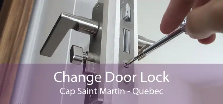 Change Door Lock Cap Saint Martin - Quebec