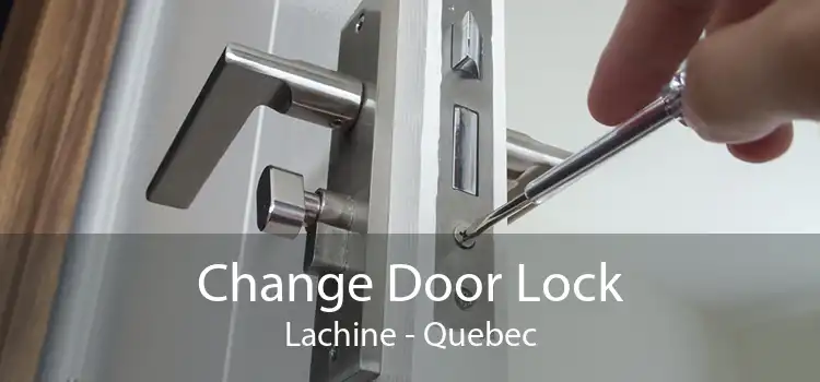 Change Door Lock Lachine - Quebec