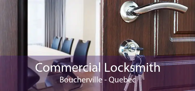 Commercial Locksmith Boucherville - Quebec