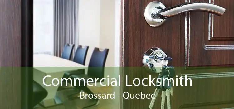 Commercial Locksmith Brossard - Quebec