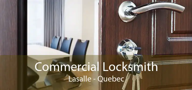 Commercial Locksmith Lasalle - Quebec