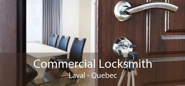 Commercial Locksmith Laval - Quebec