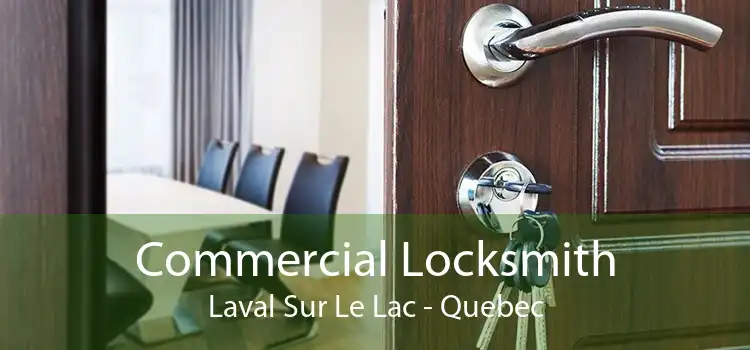 Commercial Locksmith Laval Sur Le Lac - Quebec