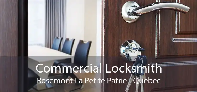 Commercial Locksmith Rosemont La Petite Patrie - Quebec