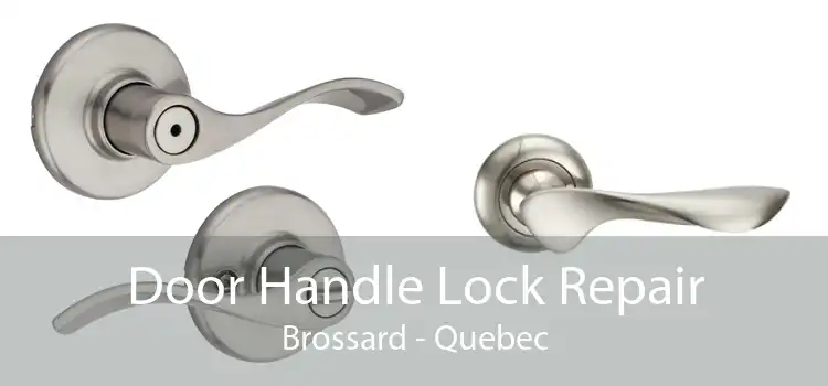 Door Handle Lock Repair Brossard - Quebec