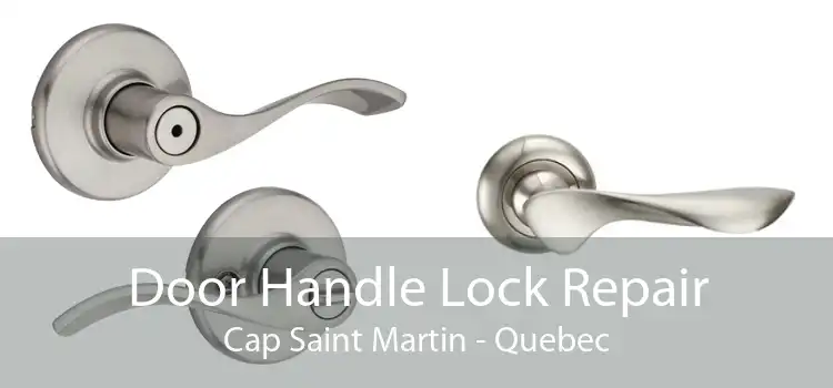 Door Handle Lock Repair Cap Saint Martin - Quebec