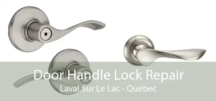 Door Handle Lock Repair Laval Sur Le Lac - Quebec