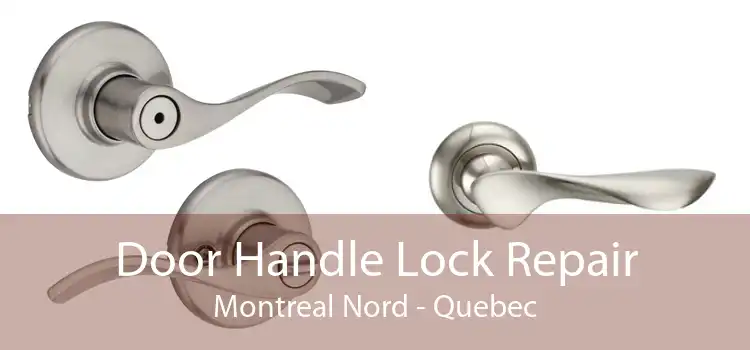 Door Handle Lock Repair Montreal Nord - Quebec
