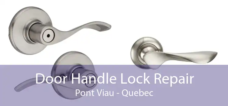 Door Handle Lock Repair Pont Viau - Quebec