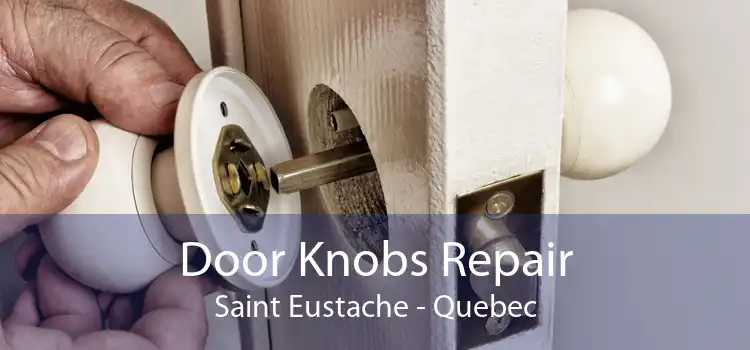 Door Knobs Repair Saint Eustache - Quebec