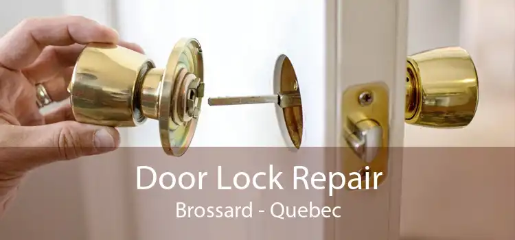 Door Lock Repair Brossard - Quebec