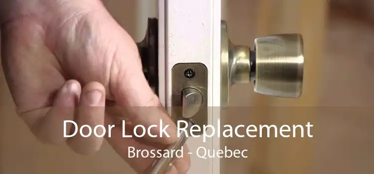 Door Lock Replacement Brossard - Quebec