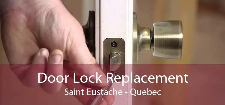 Door Lock Replacement Saint Eustache - Quebec