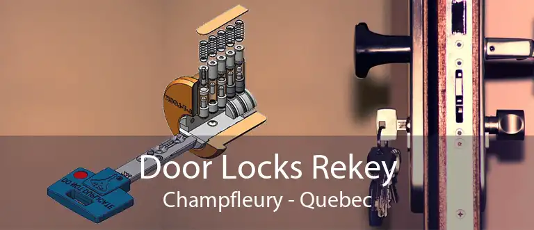 Door Locks Rekey Champfleury - Quebec