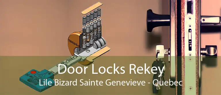 Door Locks Rekey Lile Bizard Sainte Genevieve - Quebec