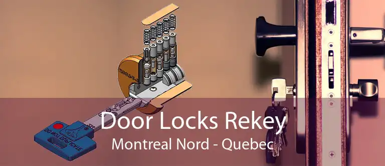 Door Locks Rekey Montreal Nord - Quebec