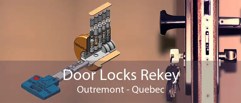 Door Locks Rekey Outremont - Quebec