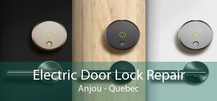 Electric Door Lock Repair Anjou - Quebec
