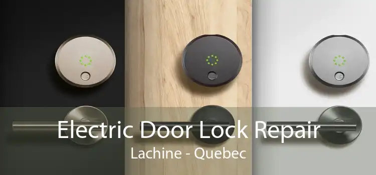 Electric Door Lock Repair Lachine - Quebec