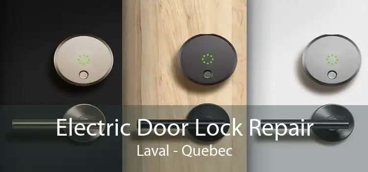 Electric Door Lock Repair Laval - Quebec