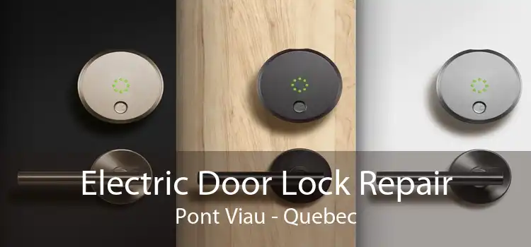 Electric Door Lock Repair Pont Viau - Quebec