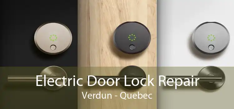 Electric Door Lock Repair Verdun - Quebec