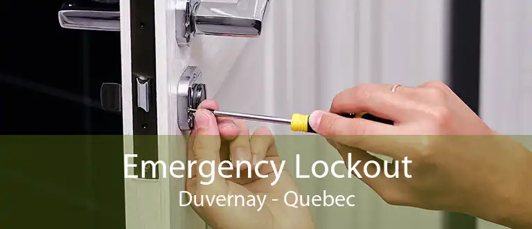 Emergency Lockout Duvernay - Quebec