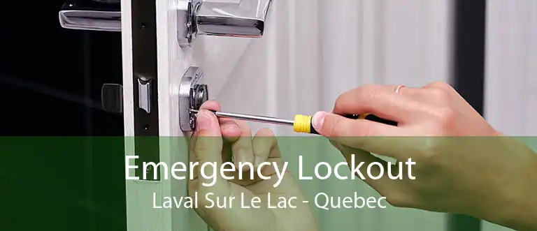Emergency Lockout Laval Sur Le Lac - Quebec