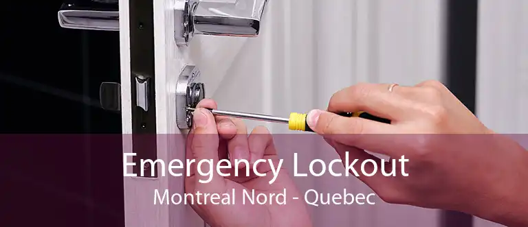 Emergency Lockout Montreal Nord - Quebec