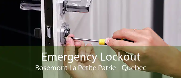 Emergency Lockout Rosemont La Petite Patrie - Quebec