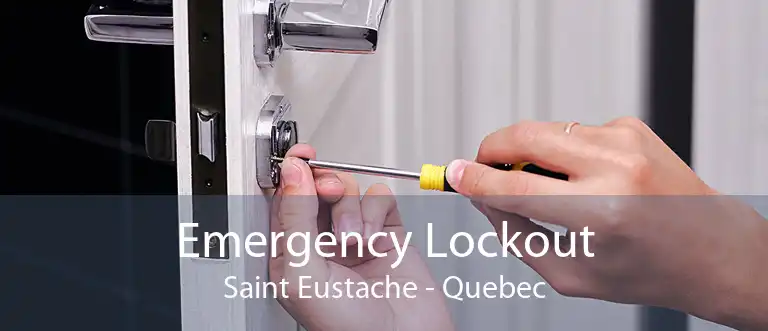 Emergency Lockout Saint Eustache - Quebec