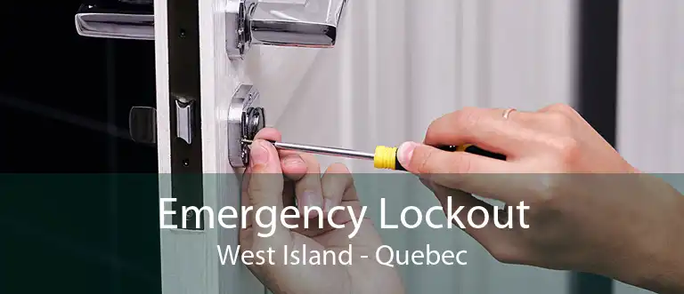 Emergency Lockout West Island - Quebec