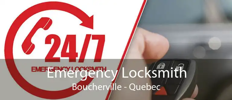 Emergency Locksmith Boucherville - Quebec