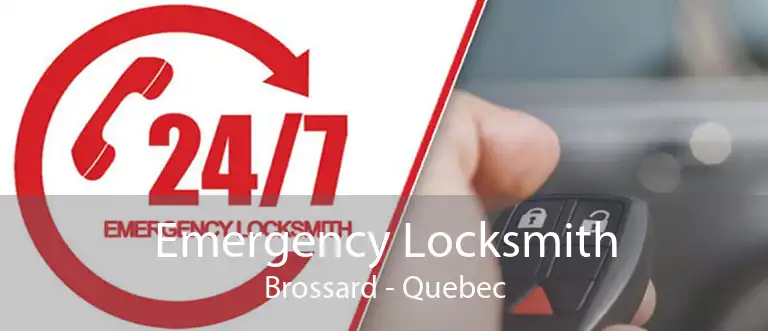 Emergency Locksmith Brossard - Quebec